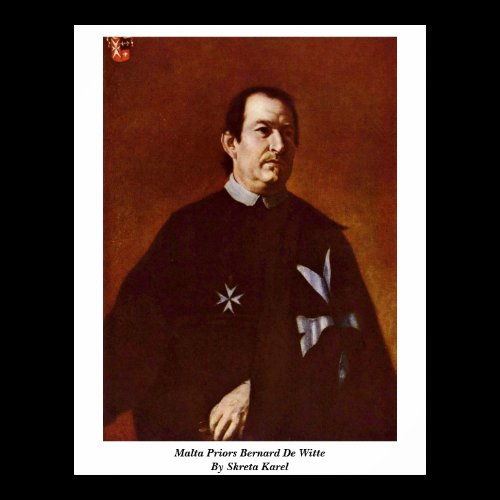 Malta Priors Bernard De Witte By Skreta Karel Posters
