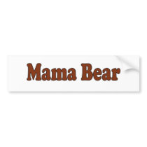 Mama Bear Bumper Stickers