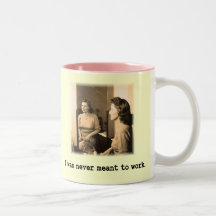 Mamá borracha me nunca significaron para trabajar  tazas