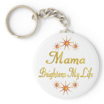 Mama Brightens My Life Keychains