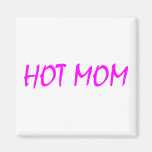Mamá caliente (rosa) iman de frigorífico