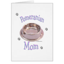 Mamá de Pomeranian Felicitaciones