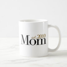 Mamá Est 2010 Taza De Café