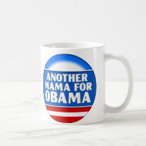 Mama for Obama Mug by wolfmama Mama for Obama Mug