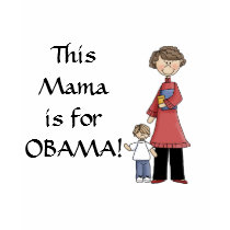Mama for OBAMA! t-shirts