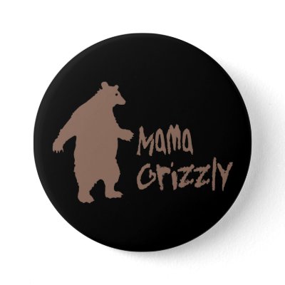 Mama Grizzly Pins