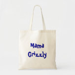 Mama Grizzly Tote Canvas Bags
