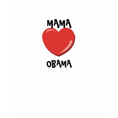 MAMA  HEAT LOVE OBAMA TSHIRT by familytshirtsgifts