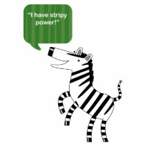 Mama Mirabelle -- Karla Says, "I Have Stripey Powe t-shirts