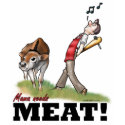 Mama Needs Meat T-Shirt