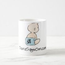 Mama Says Om Coffee Mug (Boy)