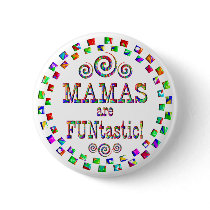 Mamas are FUNtastic buttons by TLArnold5 Mamas are FUNtastic buttons