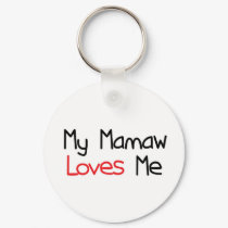 Mamaw Loves Me keychains by MyGrandparentsRock Mamaw Loves Me keychains