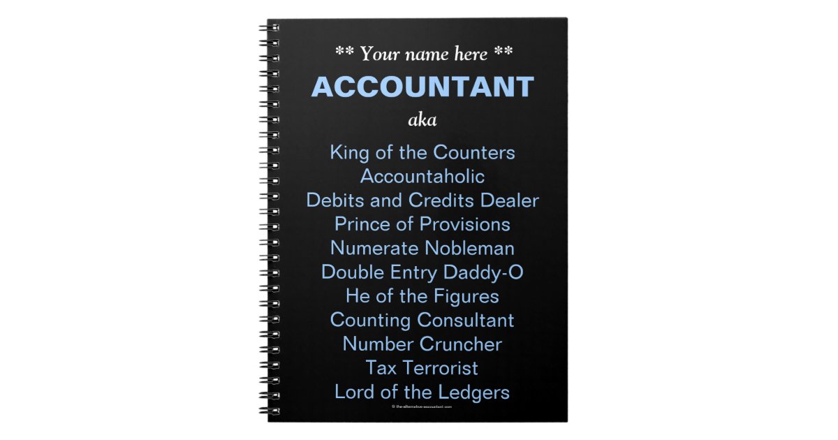 Man Accountant Add A Name Funny & Silly Job Titles Spiral Notebook Zazzle