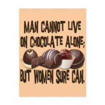MAN CANNOT LIVE ON CHOCOLATE ALONE POST CARDS