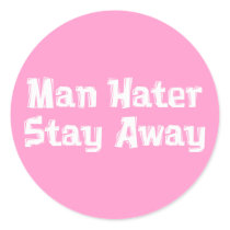 Man Hater Stay Away Gifts stickers by Funny_Gifts Man Hater Stay Away Gifts stickers