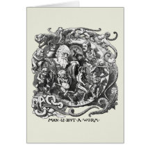 Man Is But A Worm Greeting Card