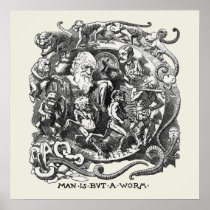 Man Is But A Worm Posters