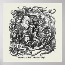 Man Is But A Worm Posters