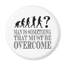 Man Is Something That Must Be Overcome (Nietzsche) magnets by Eggborne Man Is Something That Must Be Overcome (Nietzsche) magnets