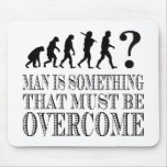 Man Is Something That Must Be Overcome (Nietzsche) Mouse Mats