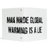 Man Made Global Warming Is A Lie binders