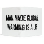 Man Made Global Warming Is A Lie Vinyl Binders