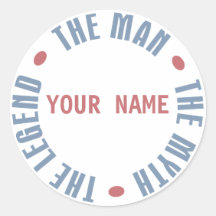 Man Myth Legend, Customizable Stickers