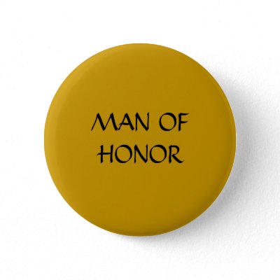 MAN OF HONOR - button
