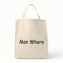 Man Whore bags by TeeZazzle Man Whore bags