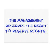 MANAGEMENT RESERVES THE RIGHT TO RESERVE RIGHTS. postcards