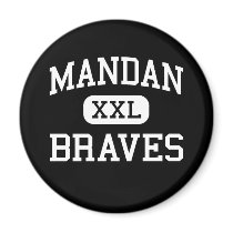 Mandan - Braves - High - Mandan North Dakota magnets