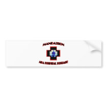 Mandation-AKA Hospital Hostage Bumper Sticker