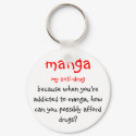 manga, my anti-drug, because when you're addict... keychains