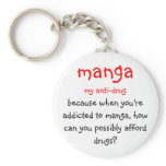 manga, my anti-drug, because when you're addict... keychains