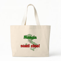 Mangia e Statti Zitto Tote Bag