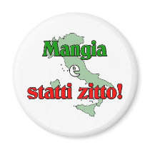 Mangia e Statti Zitto magnets
