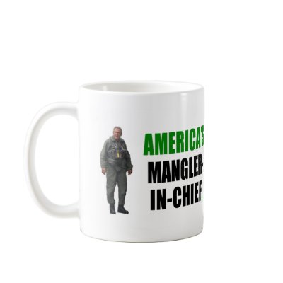 Mangler-in-Chief Coffee Mug by dubyaspeak