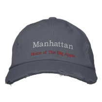 Manhattan, Home of The Big Apple Embroidered Hat