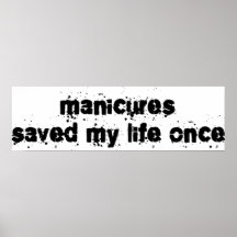 Manicures Saved My Life Once Poster