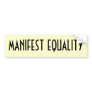 manifest equality bumper sticker
