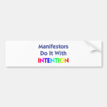 Manifestors Do It With Intention Bumper Sticker