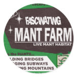Mant Farm the Sticker