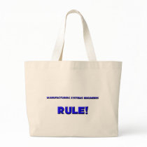 Manufacturing Systems Engineers Rule! bags by professions Manufacturing Systems Engineers Rule! bags