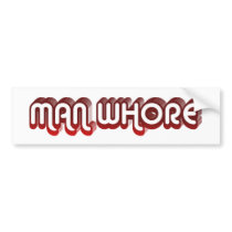 ManWhore Bumper Sticker