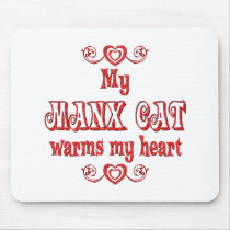 Manx Cats Warm My Heart mousepads