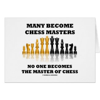 Many Become Chess Masters No One Becomes Master card