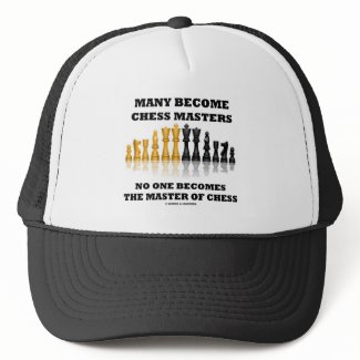 Many Become Chess Masters No One Becomes Master hat