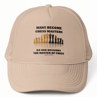 Many Become Chess Masters No One Becomes Master hat