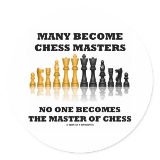 Many Become Chess Masters No One Becomes Master sticker